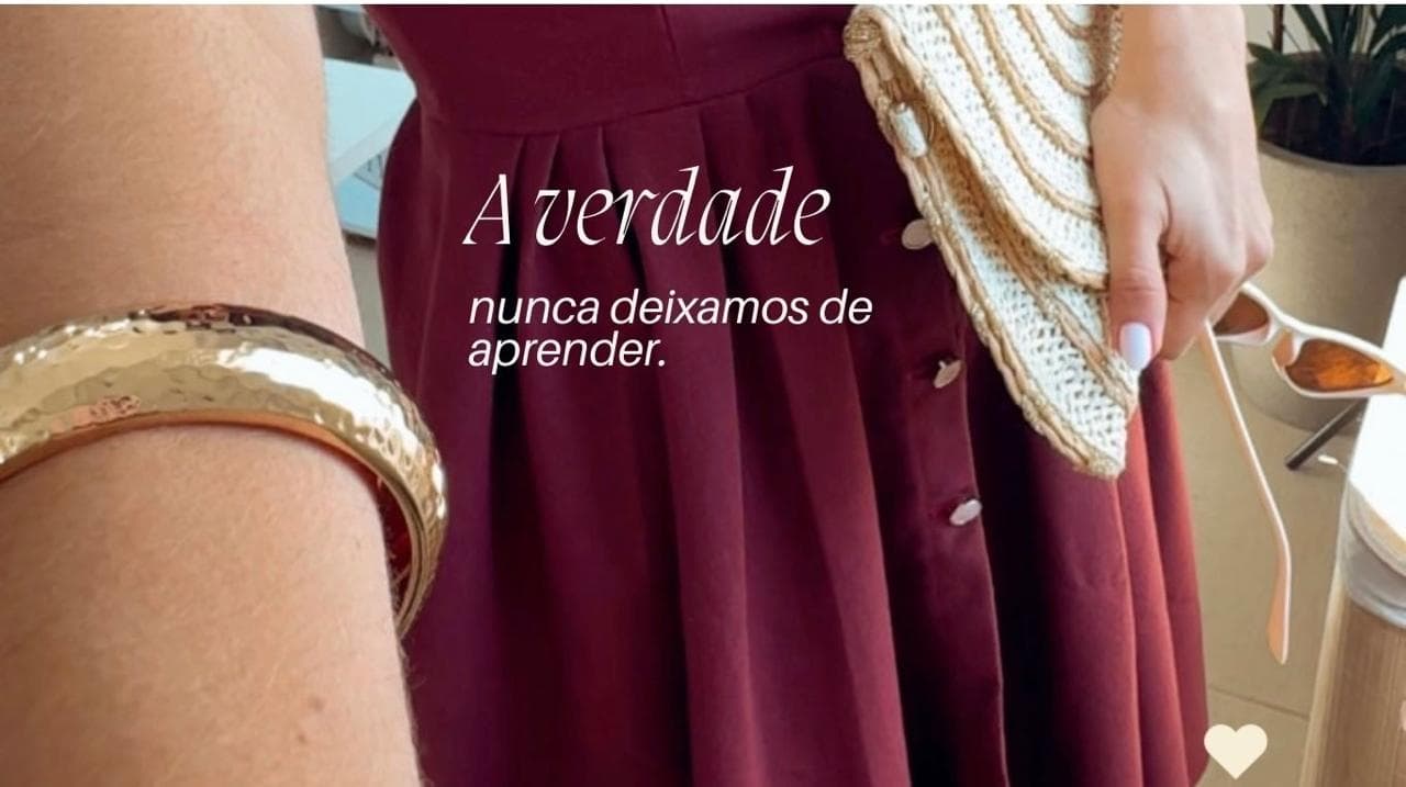 A verdade é: nunca deixamos de aprender
